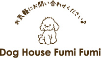 Dog House Fumi Fumi